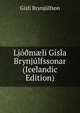 Ljo?m?li Gisla Brynjulfssonar (Icelandic Edition), Gisli Brynjulfson 