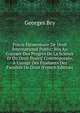 Pr?cis ?l?mentaire De Droit International Public: Mis Au Courant Des Progr?s De La Science Et Du Droit Positif Contemporain, ? L'usage Des ?tudiants Des Facult?s De Droit (French Edition), Georges Bry 