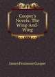 Cooper's Novels: The Wing-And-Wing, Cooper, James Fenimore, 1789-1851 