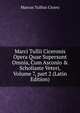 Marci Tullii Ciceronis Opera Quae Supersunt Omnia, Cum Asconio & Scholiaste Veteri, Volume 7, part 2 (Latin Edition), Marcus Tullius Cicero 