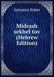 Midrash sekhel tov (Hebrew Edition), Salomon Buber 