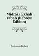 Midrash Ekhah rabah (Hebrew Edition), Salomon Buber 