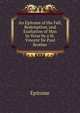 An Epitome of the Fall, Redemption, and Exaltation of Man In Verse by a St. Vincent De Paul Brother, Epitome 