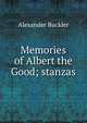 Memories of Albert the Good; stanzas, Alexander Buckler 