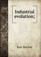 Industrial evolution;, Karl Bucher 