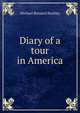 Diary of a tour in America, Michael Bernard Buckley 