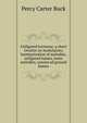 Unfigured harmony; a short treatise on modulation, harmonization of melodies, unfigured basses, inner melodies, canons ad ground basses, Percy Carter Buck 