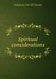 Spiritual considerations, H Reginald 1840-1927 Buckler 