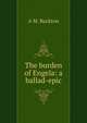The burden of Engela: a ballad-epic, A M. Buckton 