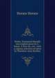 Works. Translated literally into English prose by C. Smart. A New ed., rev., with a copious selection of notes by Theodore Alois Buckley, Horace Horace 