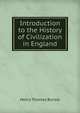 Introduction to the History of Civilization in England, Henry Thomas Buckle 