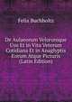 De Aulaeorum Velorumque Usu Et in Vita Veterum Cotidiana Et in Anaglyptis Eorum Atque Picturis (Latin Edition), Felix Buchholtz 