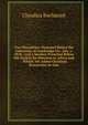 Two Discourses: Preached Before the University of Cambridge On . July 1, 1810 ; and a Sermon Preached Before the Society for Missions to Africa and . Which Are Added Christian Researches in Asia, Claudius Buchanan 