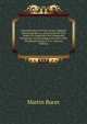 Argumenta Buceri Pro Et Contra. Original-Manuscript Bucers, Die Grunde Fur Und Gegen Die Doppelehe Des Landgrafen Philipp Des Grossmuthigen De Anno 1539, Veroffentlicht Durch V. L. (German Edition), Martin Bucer 