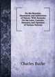 On the Beauties, Harmonies and Sublimities of Nature: With Remarks On the Laws, Customs, Manners, and Opinions of Various Nations, Charles Bucke 