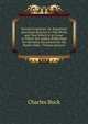 Serious Enquiries: Or, Important Questions Relative to This World and That Which Is to Come; to Which Are Added, Reflections On Mortality Occasioned by the Death of Rev. Thomas Spencer, Charles Buck 