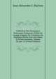 Collection Des Chroniques Nationales Fran?aises ?crites En Langue Vulgaire Du Treizi?me Au Seizi?me Si?cles Avec Des Notes Et Eclaircissemens, Volume 38, part 13 (French Edition), Jean Alexandre C. Buchon 
