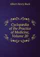 Cyclop?dia of the Practice of Medicine, Volume 20, Buck, Albert H. (Albert Henry), 1842-1922 