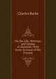 On the Life, Writings, and Genius of Akenside: With Some Account of His Friends, Charles Bucke 