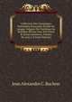 Collection Des Chroniques Nationales Fran?aises ?crites En Langue Vulgaire Du Treizi?me Au Seizi?me Si?cles Avec Des Notes Et Eclaircissemens, Volume 28, part 3 (French Edition), Jean Alexandre C. Buchon 