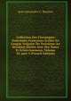 Collection Des Chroniques Nationales Fran?aises ?crites En Langue Vulgaire Du Treizi?me Au Seizi?me Si?cles Avec Des Notes Et Eclaircissemens, Volume 30, part 5 (French Edition), Jean Alexandre C. Buchon 