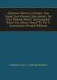 L'homme Selon La Science: Son Pass?, Son Pr?sent, Son Avenir; Ou D'o? Venons-Nous? Qui Sommes-Nous? O? Allons-Nous? Tr. Par C. Letourneau (French Edition), Friedrich Carl C. Ludwig Buchner 