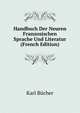 Handbuch Der Neuren Franzosischen Sprache Und Literatur (French Edition), Karl Bucher 