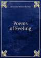 Poems of Feeling, Alexander Winton Buchan 