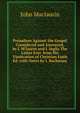 Prejudices Against the Gospel Considered and Answered, by J. M'laurin and J. Inglis The Latter Extr. from His Vindication of Christian Faith Ed. with Notes by J. Buchanan, John Maclaurin 