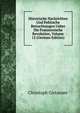 Historische Nachrichten Und Politische Betrachtungen Ueber Die Franzoesische Revolution, Volume 12 (German Edition), Christoph Girtanner 