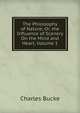 The Philosophy of Nature; Or, the Influence of Scenery On the Mind and Heart, Volume 1, Charles Bucke 
