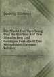 Die Macht Der Vererbung Und Ihr Einfluss Auf Den Moralischen Und Geistigen Fortschritt Der Menschheit (German Edition), Ludwig Buchner 
