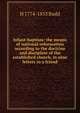 Infant-baptism: the means of national reformation according to the doctrine and discipline of the established church, in nine letters to a friend, H 1774-1853 Budd 