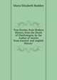 True Stories, from Modern History, from the Death of Charlemagne, by the Author of 'stories from Ancient' and 'english History'., Maria Elizabeth Budden 