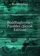Buddhaghosha's Parables (Slovak Edition), Buddhaghoa 
