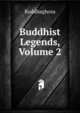 Buddhist Legends, Volume 2, Buddhaghosa 