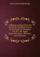 A History of Egypt from the End of the Neolithic Period to the Death of Cleopatra Vii, B.C. 30: Egypt Under the Saites, Persians, and Ptolemies, Ernest Alfred Wallis Budge 