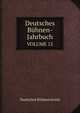 Deutsches Bhnen-Jahrbuch. VOLUME 12, Deutscher Buhnenverein 