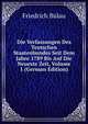 Die Verfassungen Des Teutschen Staatenbundes Seit Dem Jahre 1789 Bis Auf Die Neueste Zeit, Volume 1 (German Edition), Friedrich Bulau 