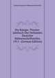 Die Rampe; Theater-Jahrbuch Des Verbandes Deutcher Buhnenschriftsteller, 1911- (German Edition), Verband Deutscher Buhnenschriftsteller 