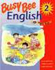 Busy Bee English (Bk. 2), Julie Kniveton, Angela Llanas, Libby Williams 