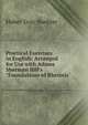 Practical Exercises in English: Arranged for Use with Adams Sherman Hill's "Foundations of Rhetoric"., Huber Gray Buehler 