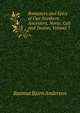 Romances and Epics of Our Northern Ancestors, Norse, Celt and Teuton, Volume 7, Rasmus Bjorn Anderson 