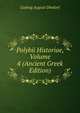 Polybii Historiae, Volume 4 (Ancient Greek Edition), Ludwig August Dindorf 