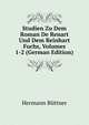 Studien Zu Dem Roman De Renart Und Dem Reinhart Fuchs, Volumes 1-2 (German Edition), Hermann B?ttner 