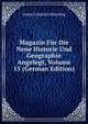 Magazin Fur Die Neue Historie Und Geographie Angelegt, Volume 15 (German Edition), Anton Friedrich Busching 