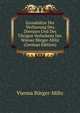 Grundsatze Der Verfassung Des Dienstes Und Des Ubrigen Verhaltens Der Wiener Burger-Miliz (German Edition), Vienna Burger-Miliz 