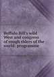 Buffalo Bill's wild West and congress of rough riders of the world: programme, 