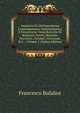 Annuario Di Giurisprudenza Contemporanea Amministrativa E Finanziaria: Ossia Raccolta Di Sentenze, Pareri, Massime, Decisioni, Circolari, Istruzioni, Ecc. ., Volume 1 (Italian Edition), Francesco Bufalini 