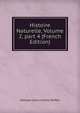 Histoire Naturelle, Volume 2, part 4 (French Edition), Georges Louis Leclerc Buffon 